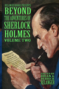 Beyond the Adventures of Sherlock Holmes Volume Two