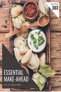 303 Essential Make-Ahead Recipes