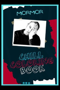 MorMor Chill Coloring Book