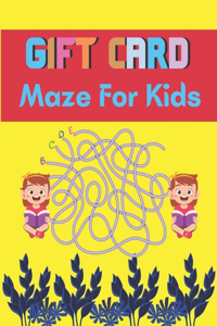 Gift Card Maze For Kids