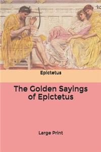 The Golden Sayings of Epictetus