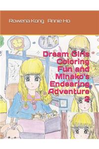 Dream Girls Coloring Fun and Minako's Endearing Adventure 2