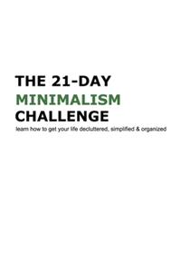 The 21-Day Minimalism Challenge