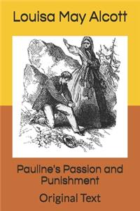 Pauline's Passion and Punishment