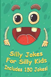 Silly Jokes For Silly kids