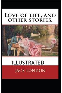 Love of Life & Other Stories Illustrated