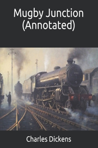 Mugby Junction (Annotated)