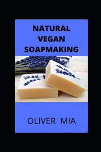 Natural Vegan Soapmaking