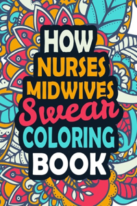 How Nurse Midwives Swear Coloring Book