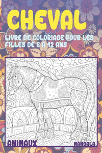 Livre de coloriage pour les filles de 8 à 12 ans - Mandala - Animaux - Cheval