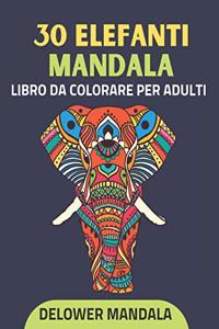 30 Elefanti Mandala libro da colorare per adulti