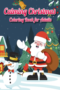 Calming Christmas Coloring Book for Adults