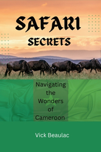 Safari Secrets