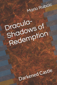 Dracula-Shadows of Redemption