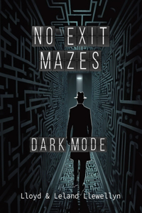 No Exit Mazes