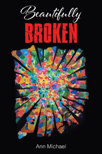 Beautifully Broken