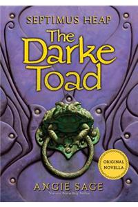 Septimus Heap: The Darke Toad