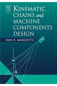 Kinematic Chains and Machine Components Design