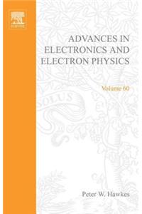 Adv Electronics Electron Physics V60