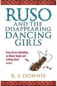 Ruso and the Disappearing Dancing Girls
