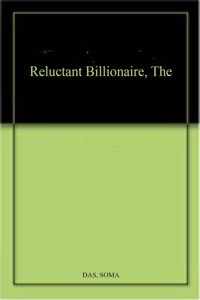 Reluctant Billionaire, The