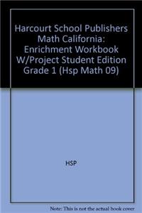 Harcourt School Publishers Math California: Enrichment Workbook W/Project Student Edition Grade 1