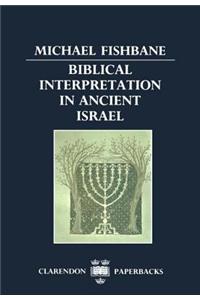 Biblical Interpretation in Ancient Israel