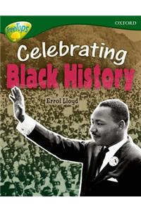 Oxford Reading Tree: Level 12A: TreeTops More Non-Fiction: Celebrating Black History