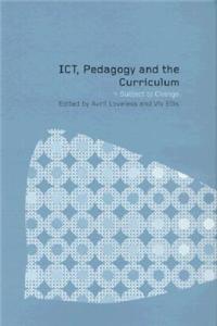 Ict, Pedagogy and the Curriculum
