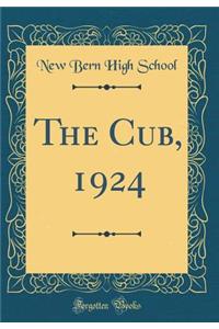 The Cub, 1924 (Classic Reprint)