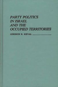 Party Politics in Israel and the Occupied Territories