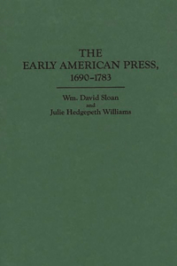 Early American Press, 1690-1783