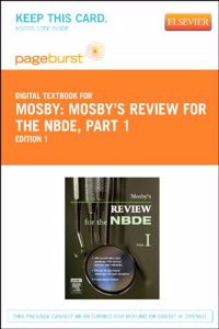 Mosby's Review for the Nbde, Part 1 - Elsevier eBook on Vitalsource (Retail Access Card)