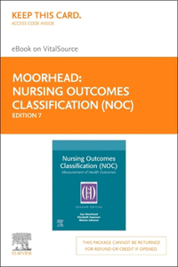 Nursing Outcomes Classification (Noc) - Elsevier eBook on Vitalsource (Retail Access Card)