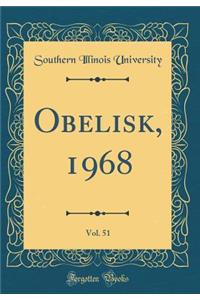 Obelisk, 1968, Vol. 51 (Classic Reprint)