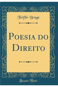 Poesia do Direito (Classic Reprint)