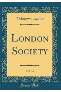 London Society, Vol. 34 (Classic Reprint)