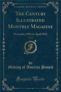 The Century Illustrated Monthly Magazine, Vol. 83