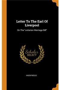 Letter to the Earl of Liverpool