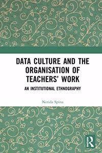 Data Culture and the Organisation of Teachers' Work