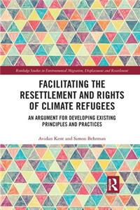 Facilitating the Resettlement and Rights of Climate Refugees