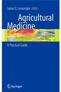 Agricultural Medicine: A Practical Guide