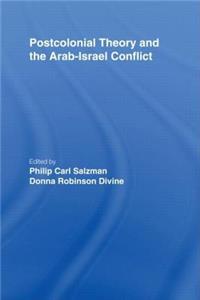 Postcolonial Theory and the Arab-Israel Conflict