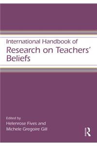 International Handbook of Research on Teachers' Beliefs