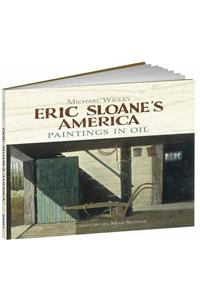 Eric Sloane's America: Paintings in Oil