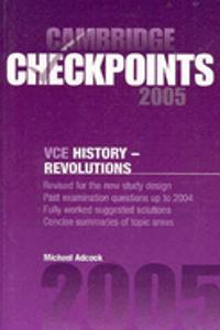 Cambridge Checkpoints Vce History - Revolutions 2005