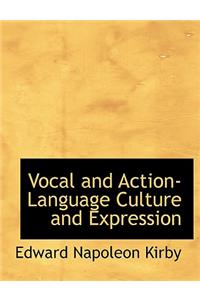 Vocal and Action-Language Culture and Expression