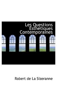 Les Questions Esth Tiques Contemporaines