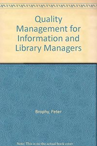 Quality Management for Information and Library Managers