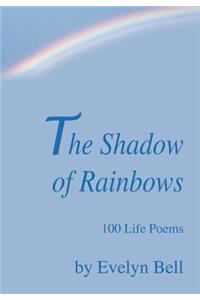 The Shadow of Rainbows